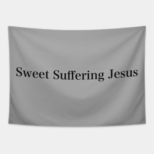 Sweet Suffering Jesus Derry Girls Tapestry