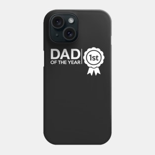 DAD OF THE YEAR Phone Case