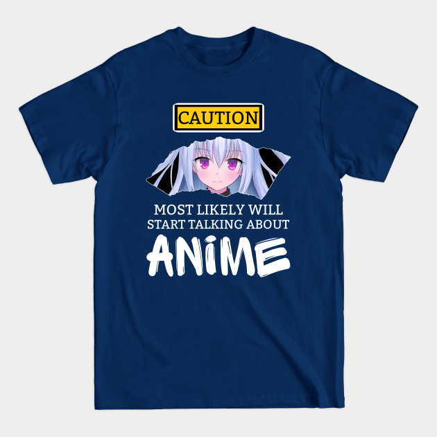 Disover Funny Women's Kawaii Anime Most Likely Will Start Talking About Anime - Anime Art - T-Shirt