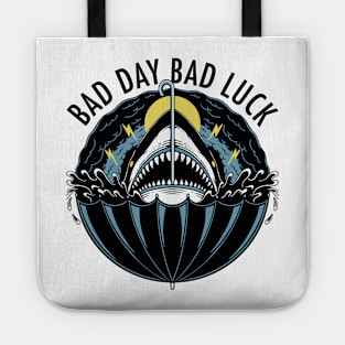 Bad Day bad Luck Tote