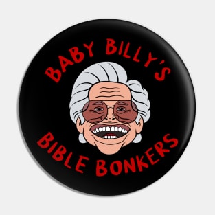 baby billy’s bible bonkers Pin