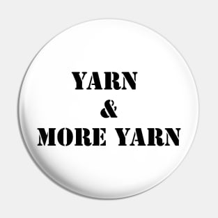 Yarn and More Yarn in Black Pin