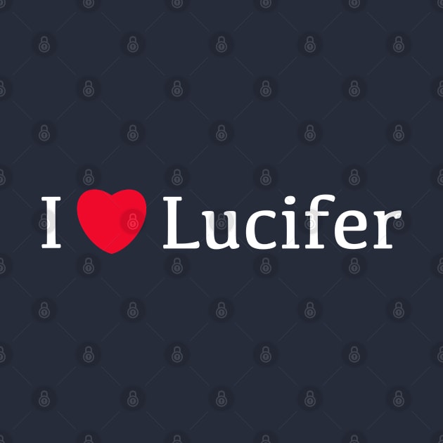 I Love Lucifer by KlaraMacinka