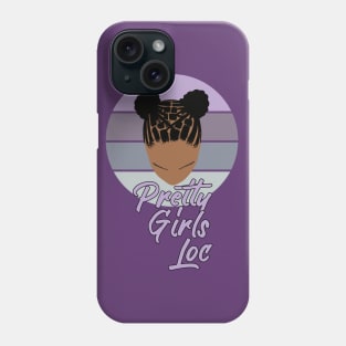 Pretty Girls Locs Phone Case