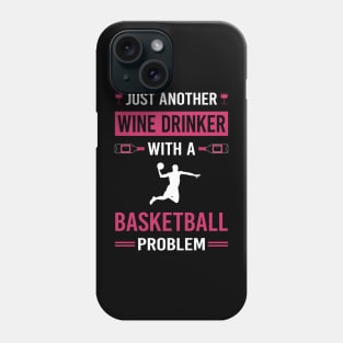 Wine Drinker Basketball Phone Case