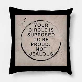 YOUR CIRCLE Pillow