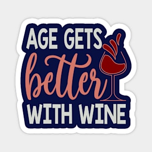 Age Get Better With Wine Magnet