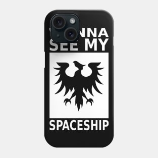 Wanna See My Spaceship - Gallente Phone Case