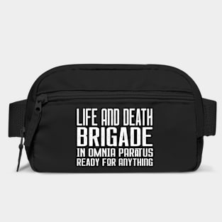 Life and Death Brigade - In Omnia Paratus - Ready for Anything Bag
