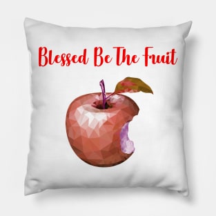 Blessed be the Fruit Pillow