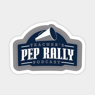 The Teacher's Pep Rally Podcast Magnet