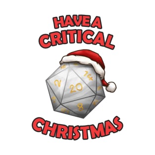 Have a Critical Christmas D20 T-Shirt