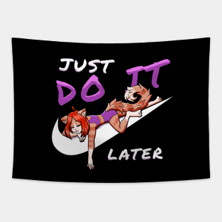 JUST DO IT LATER CAT GIRL Tapestry