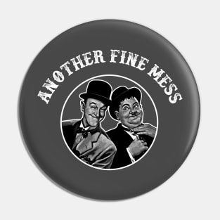 Another Fine Mess Pin