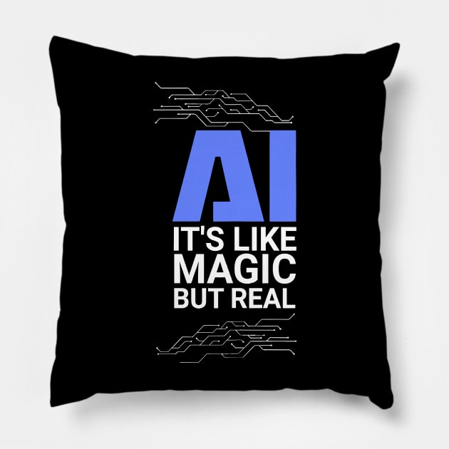 AI its like magic but real Artificial Intelligence Pillow by LEGO