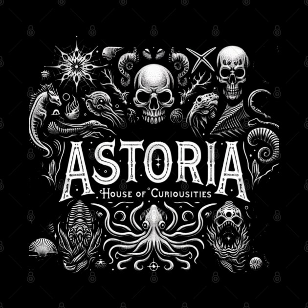 Astoria House of Curiousities by Dead Galaxy