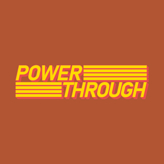 POWER THROUGH by TATSUHIRO