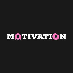 Motivation Donuts T-Shirt