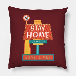 Stay Home Save Lives Pillow