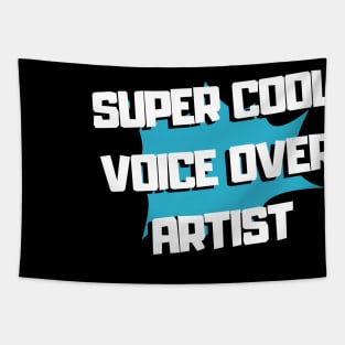 super cool voice over artist Tapestry