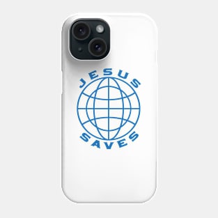 Jesus Saves Blue (Globe) T-Shirt Phone Case