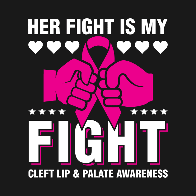 Her Fight Is My Fight Cleft Lip & Palate Awareness by Albatross