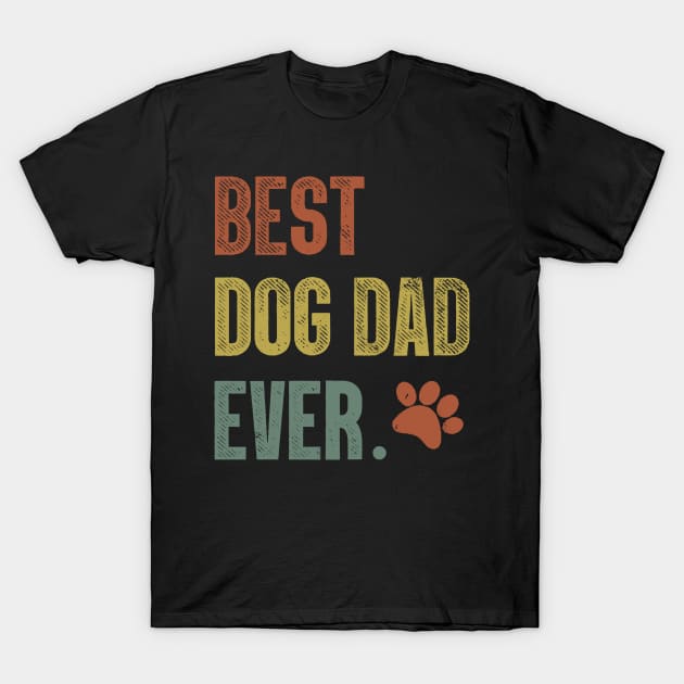 Mens Best Dog Dad Ever T Shirt Funny Fathers Day Hilarious Graphic