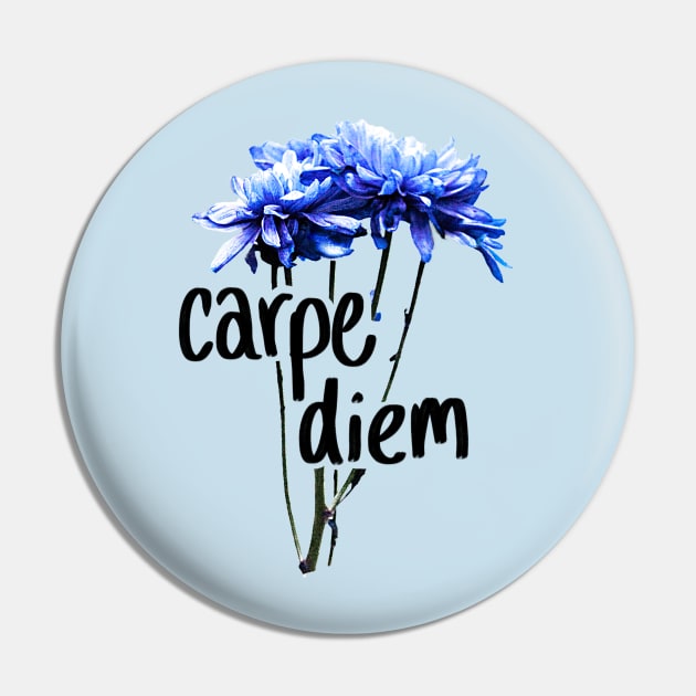 Carpe Diem Pin by sparkling-in-silence