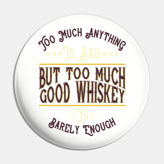 Good Whiskey Pin by Hudkins