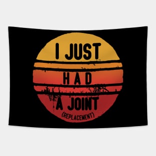 I Just had a Joint (Replacement) Tapestry