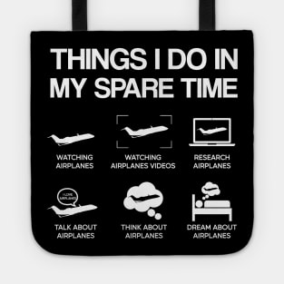 Things I Do In My Spare Time Airplane Aviation Funny Pilot Gift For Aiplanes Lover Tote