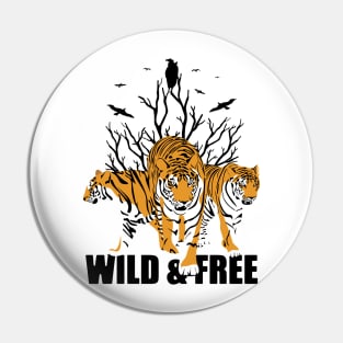 Wild and free Pin