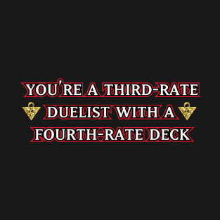 Third-Rate Duelist T-Shirt