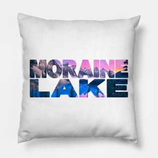 MORAINE LAKE - Rocky Mountains Canada Sunset Pillow