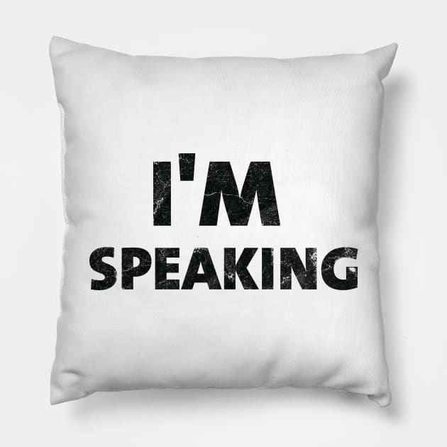 Im Speaking im speaking im speaking im speaking im3 Pillow by Gaming champion