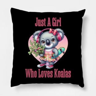 Just A Girl Who Loves Koalas Pillow