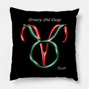 Taurus Aries Cusp Ornery Pillow