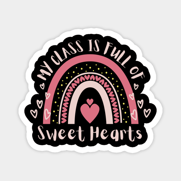 My Class is Full of Sweethearts Magnet by The WYLD Tribe