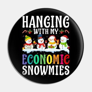 Hanging With My Economic Snowmies Teacher Christma Pin