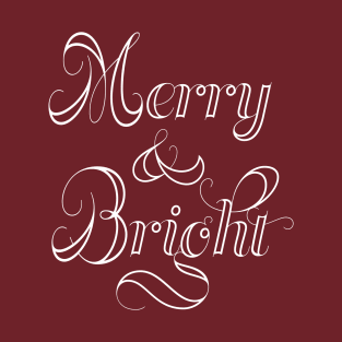 Merry & Bright T-Shirt