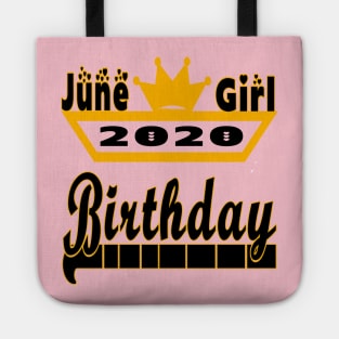 June Girl 2020 Birthday - Happy Birthday for Girls Tote