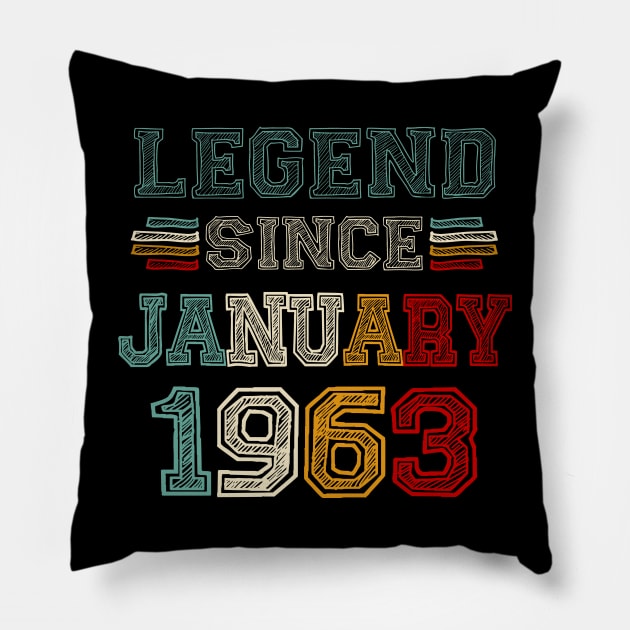 60 Years Old Legend Since January 1963 60th Birthday Pillow by SuperMama1650