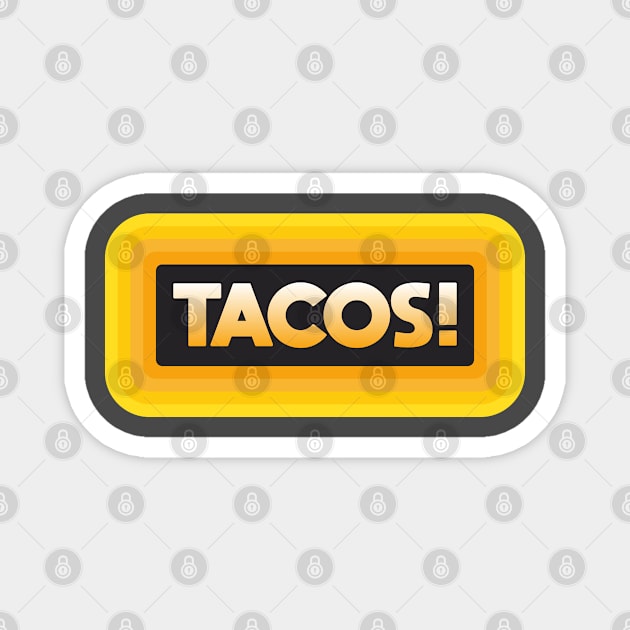 Tacos Magnet by Dale Preston Design