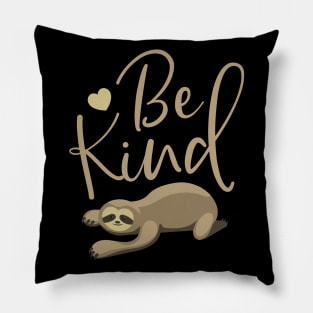 Be Kind Sloth Pillow