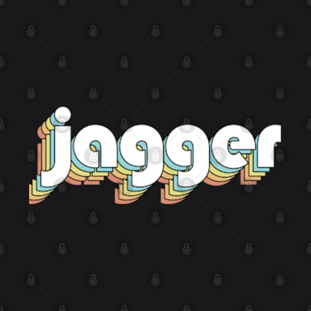 Jagger - Retro Rainbow Typography Faded Style by Paxnotods