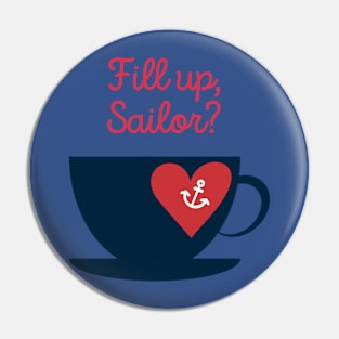 Fill Up, Sailor? Pin