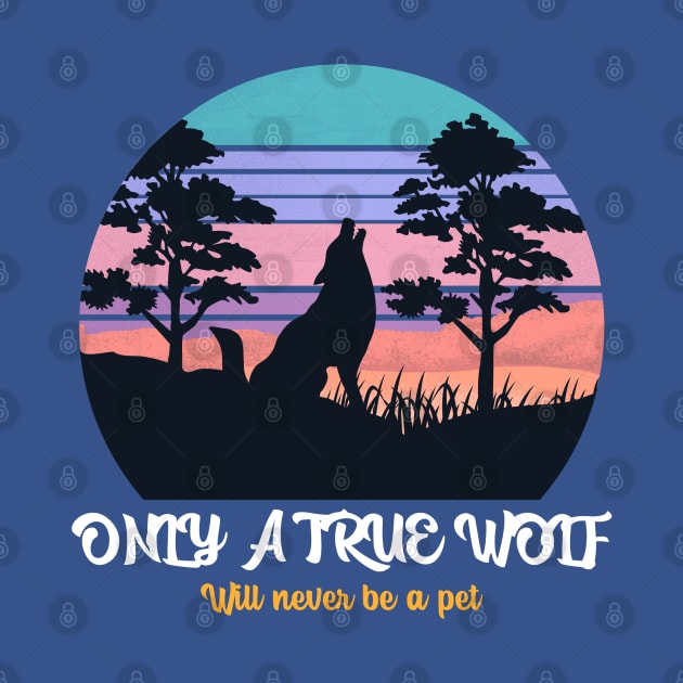 Only True Wolf Will Not Be A Pet by CinaBo0na