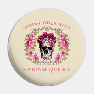 Cute And Adorable Spring Vibes Skull Queen Pin