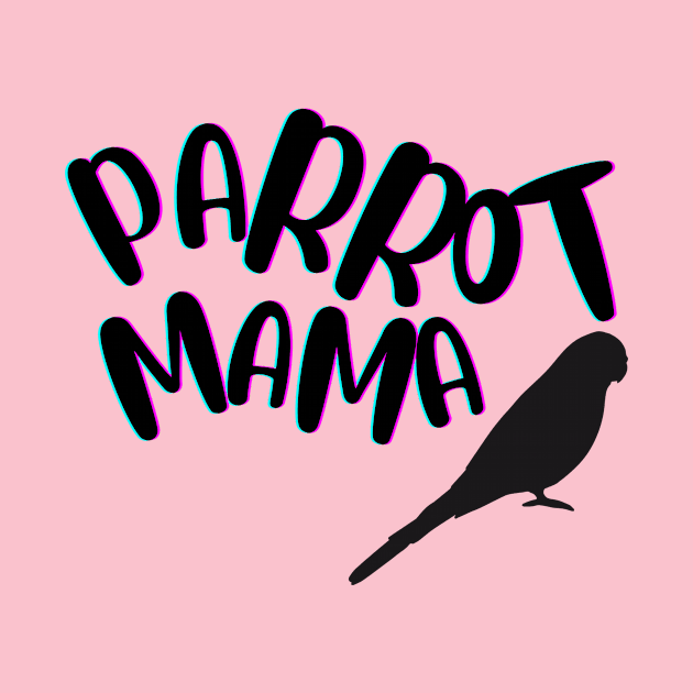 Parrot Mama Shirt- Ringneck, budgie, parakeet by ChaneyAtelier