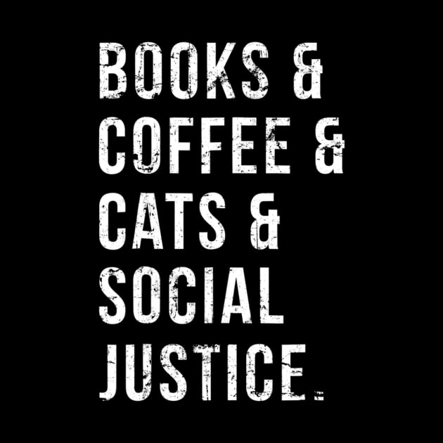 Books Coffee Cats Social Justice by dashawncannonuzf